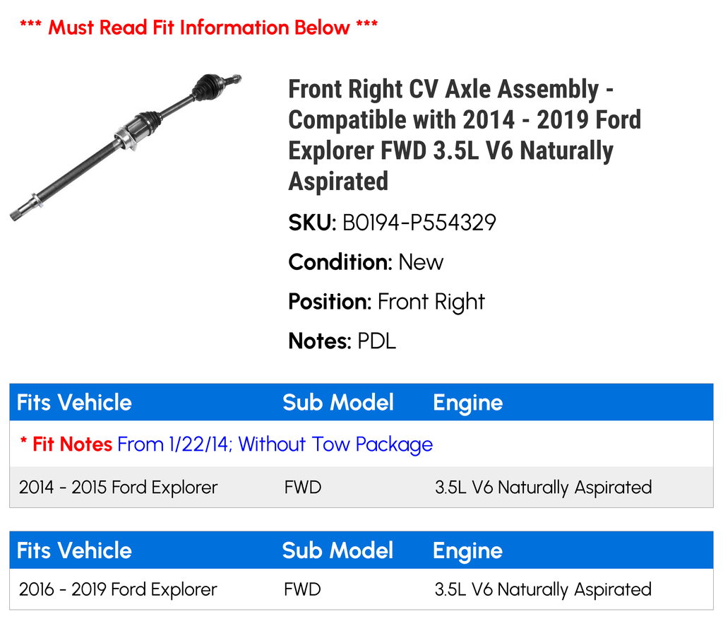 Front Right CV Axle Assembly - Compatible with 2014 - 2019 Ford Explorer FWD 3.5L V6 Naturally Aspirated 2015 2016 2017 2018